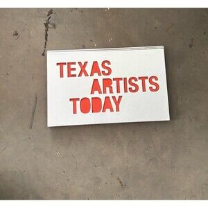 Catherine D Anspon  Texas Artists Today 1st Edition 2010 Signed Autographed Book